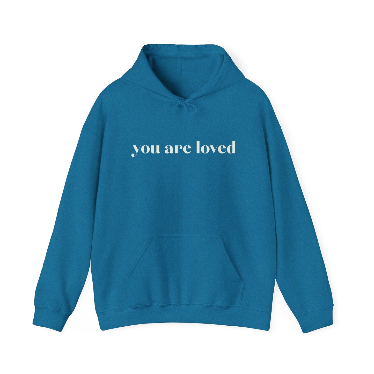 You Are Loved Hoodie, Unisex Sweatshirt- 111