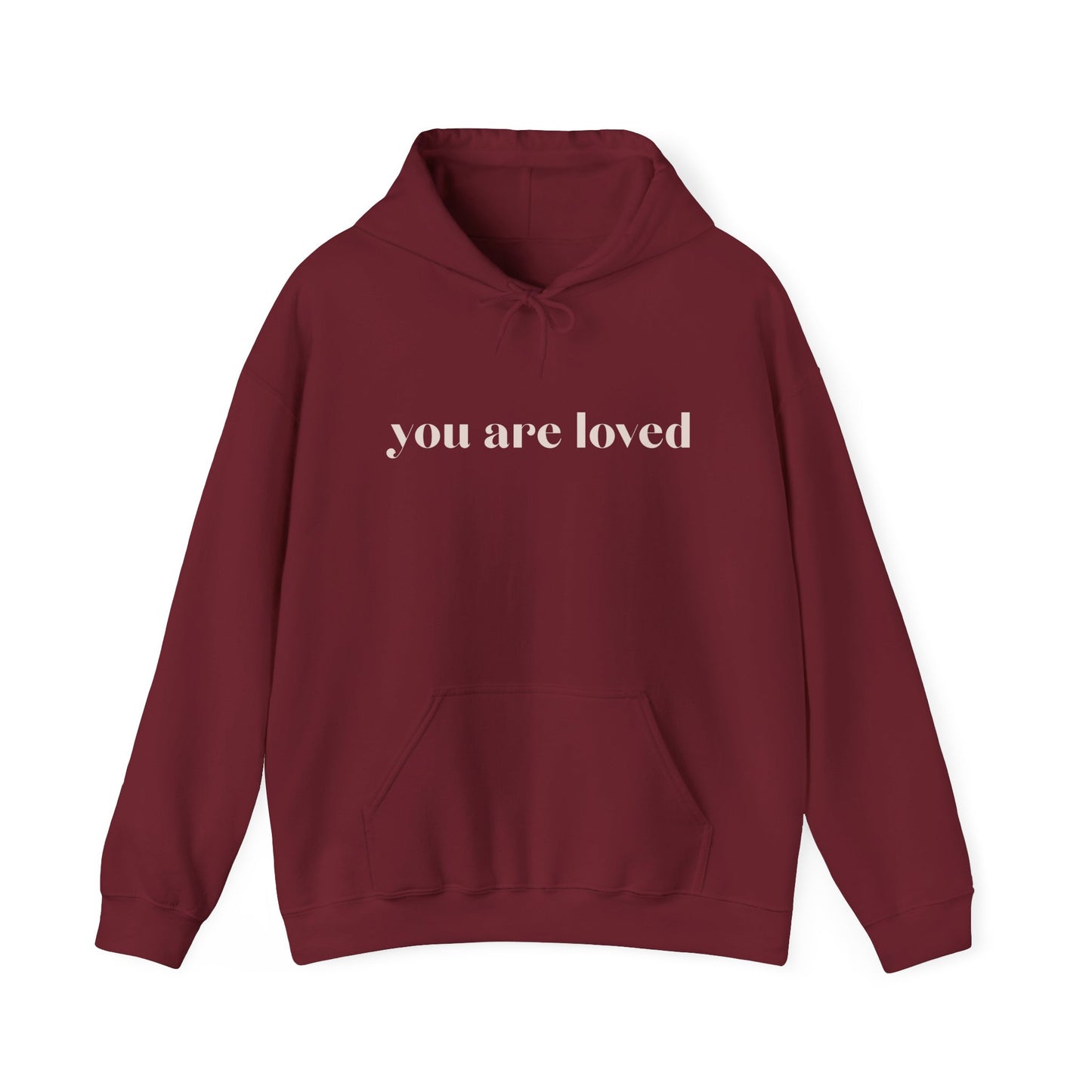 You Are Loved Hoodie, Unisex Sweatshirt- 444